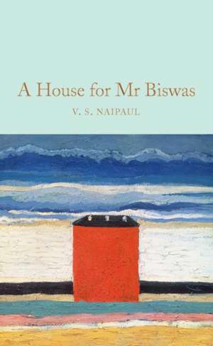 A House for MR Biswas de V.S. Naipaul