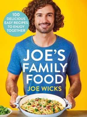 Joe's Family Food de Joe Wicks