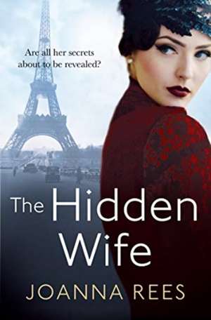 Rees, J: Hidden Wife de Joanna Rees