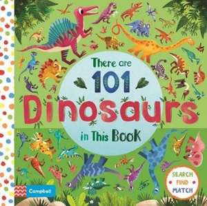 There are 101 Dinosaurs in This Book de Campbell Books