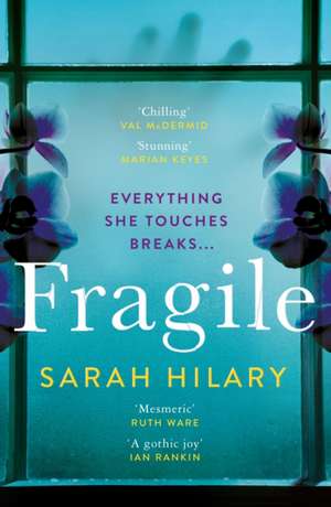 Fragile de Sarah Hilary