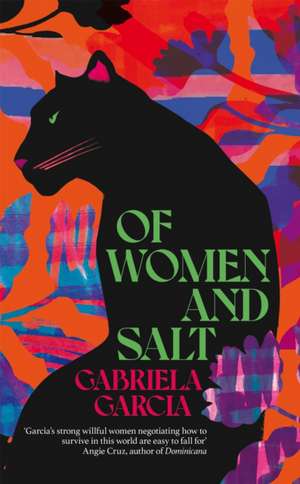 Garcia, G: Of Women and Salt