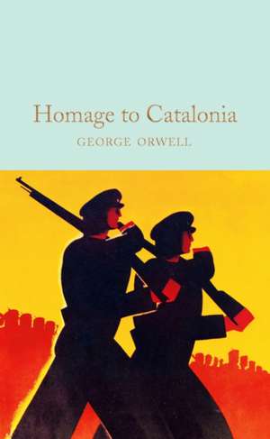 Homage to Catalonia de George Orwell