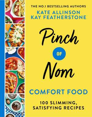 Pinch of Nom Comfort Food de Kay Allinson