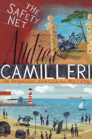 Camilleri, A: The Safety Net de Andrea Camilleri