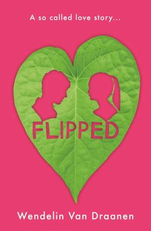 Flipped de Wendelin Van Draanen