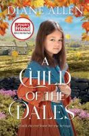 A Child of the Dales de Diane Allen