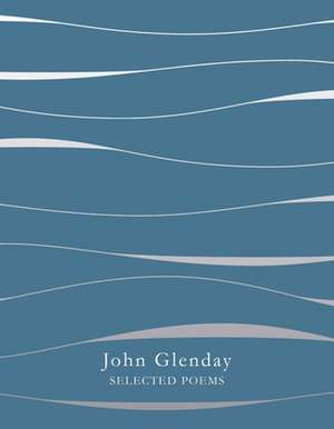 Selected Poems de John Glenday