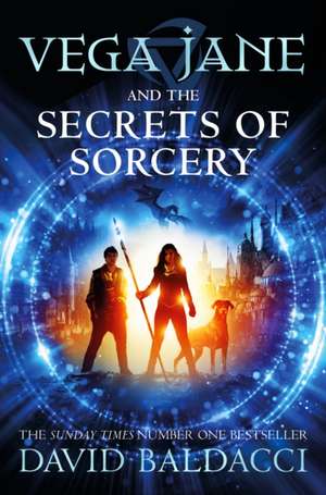 Vega Jane and the Secrets of Sorcery de David Baldacci