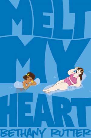 Melt My Heart de Bethany Rutter