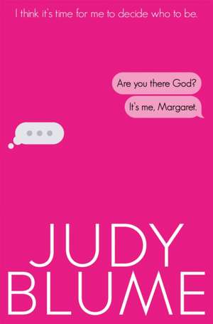 Are You There, God? It's Me, Margaret de Judy Blume