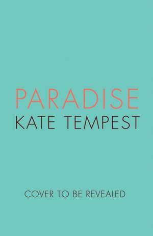 Paradise de Kae Tempest