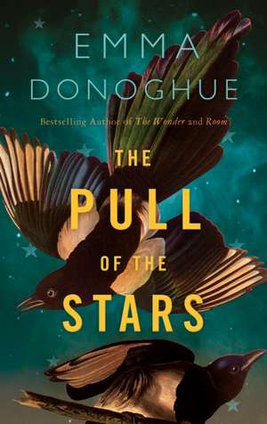 Donoghue, E: The Pull of the Stars de Emma Donoghue