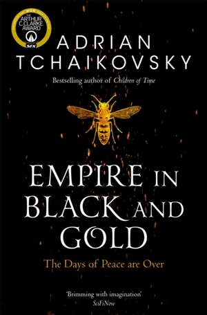 Tchaikovsky, A: Empire in Black and Gold de Adrian Tchaikovsky