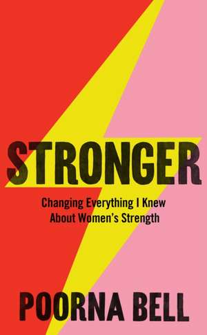 Stronger de Poorna Bell