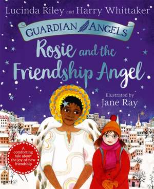 Rosie and the Friendship Angel de Harry Whittaker