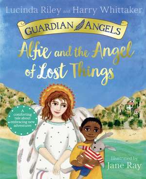 Alfie and the Angel of Lost Things de Harry Whittaker