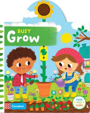 Busy Grow de Campbell Books