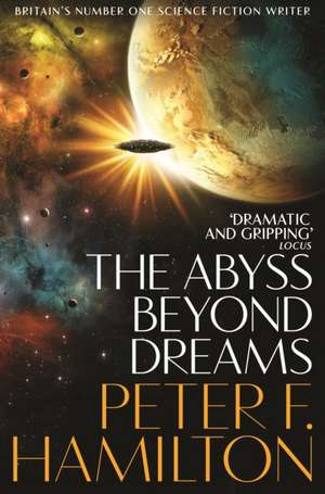 The Abyss Beyond Dreams de Peter F. Hamilton