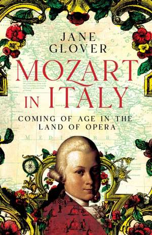 Mozart in Italy de Jane Glover