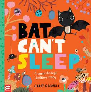 Bat Can't Sleep de Carly Gledhill