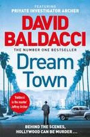 Dream Town de David Baldacci