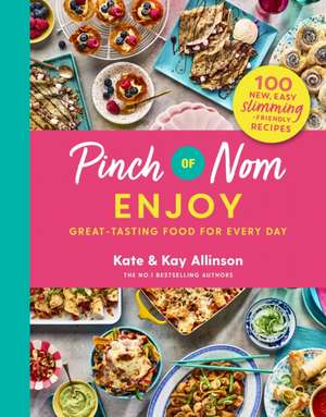 Pinch of Nom Enjoy de Kate Allinson