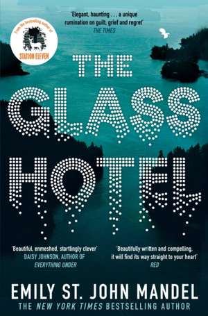 The Glass Hotel de Emily St. John Mandel