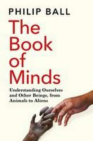 The Book of Minds de Philip Ball