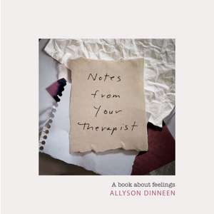 Notes from Your Therapist de Allyson Dinneen