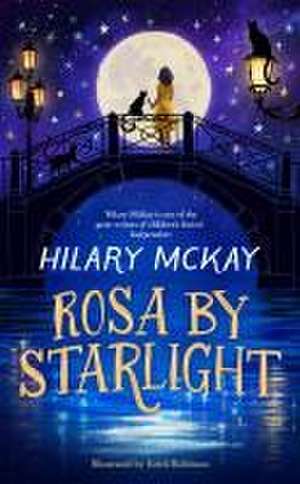 Rosa By Starlight de Hilary McKay