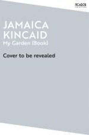 My Garden (Book) de Jamaica Kincaid