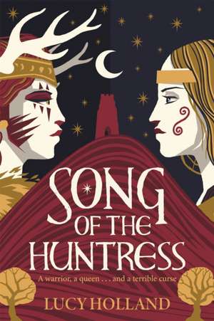 Song of the Huntress de Lucy Holland