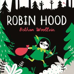 Robin Hood de Bethan Woollvin