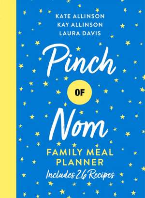 PINCH OF NOM FAMILY MEAL PLANN de Laura Davis