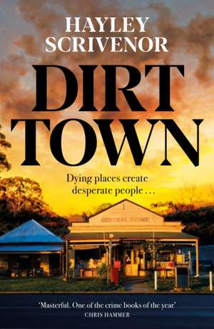 Dirt Town de Hayley Scrivenor