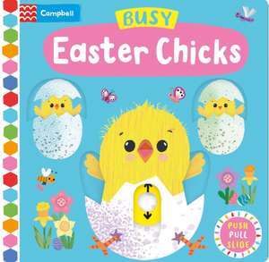 Busy Easter Chicks de Campbell Books