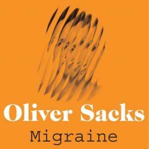 Migraine de Oliver Sacks