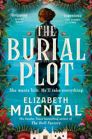 The Burial Plot de Elizabeth Macneal
