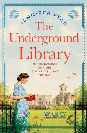 The Underground Library de Jennifer Ryan