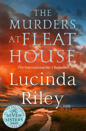 The Murders at Fleat House de Lucinda Riley