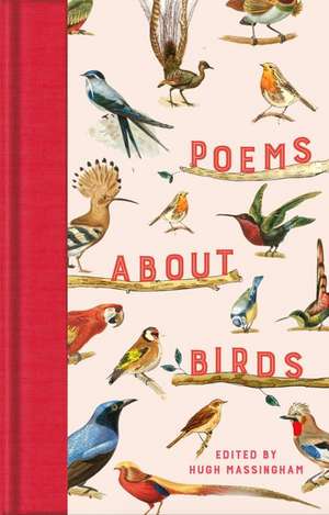 Poems about Birds de H J Massingham