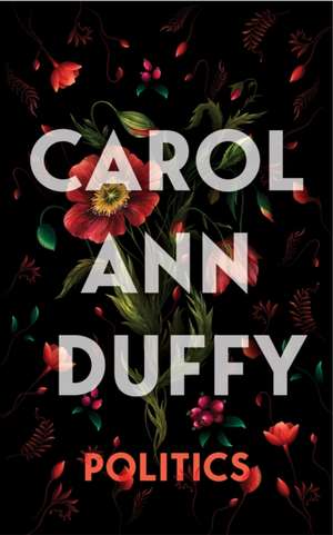 Politics de Carol Ann Duffy DBE