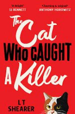 The Cat Who Caught a Killer de L T Shearer