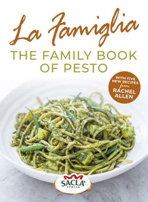 La Famiglia. the Family Book of Pesto de Sacla'