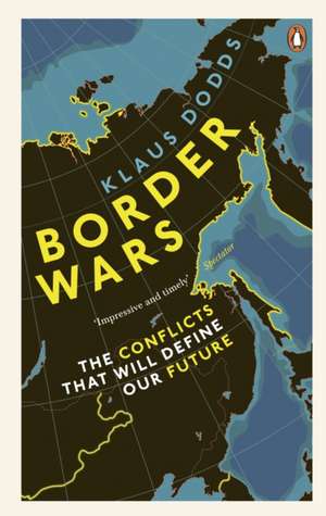 Border Wars de Klaus Dodds