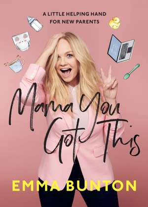 Mama You Got This de Emma Bunton