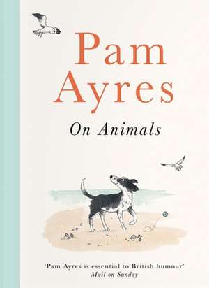 Pam Ayres on Animals de Pam Ayres