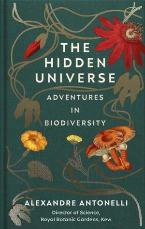 The Hidden Universe de Alexandre Antonelli