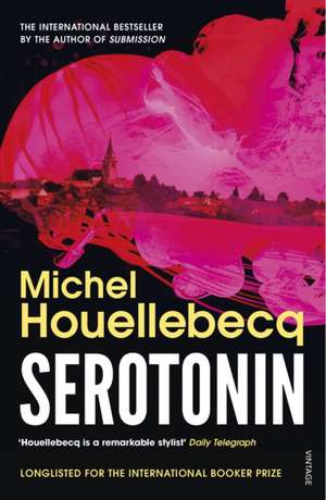 Serotonin de Michel Houellebecq